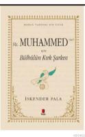 Hz. Muhammed (SAV) İçin Bülbülün Kırk Şarkısı (Özel Kumaş Ciltli)