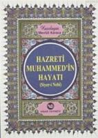 Hz. Muhammed'in Hayatı