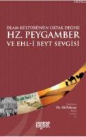 Hz. Peygamber ve Ehli Beyt Sevgisi