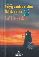Hz. Peygamber'den İktibaslar 2 - En'li Hadisler