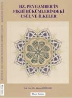 Hz. Peygamber'in Fıkhî Hükümlerindeki Usûl ve İlkeler