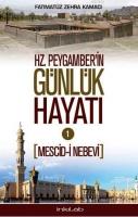 Hz. Peygamber'in Günlük Hayatı 1