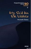 Hz. Sa'd b. Ebî Vakkas