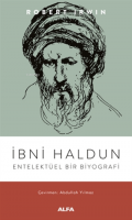 Ibni Haldun - Entelektüel Bir Biyografi