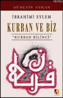İbrahimi Eylem - Kurban ve Biz