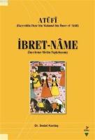 İbret-Name -Atufi İnceleme-Metin-Tıpkıbasım
