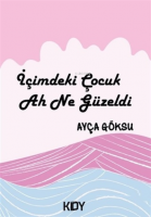 İçimdeki Çocuk Ah Ne Güzeldi