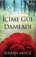 İçime Gül Damladı