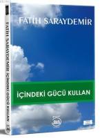 İçindeki Gücü Kullan