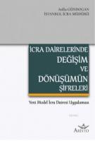 İcra Dairelerinde Değişim ve Dönüşümün Şifreleri