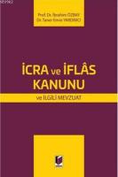 İcra ve İflas Kanunu ve İlgili Mevzuat