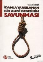 İdamla Yargılanan Bir Alevi Dedesinin Savunması