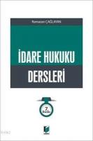 İdare Hukuku Dersleri