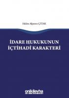 İdare Hukukunun İçtihadî Karakteri