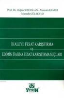 İhaleye Fesat Karıştırma ve Edimin İfasına Fesat Karıştırma Suçları