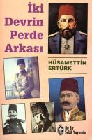 İki Devrin Perde Arkası