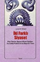 İki Farklı Siyaset