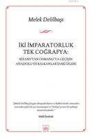 İki İmparatorluk Tek Coğrafya