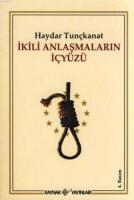 İkili Anlaşmaların İçyüzü