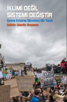 İklimi Değil Sistemi Değiştir