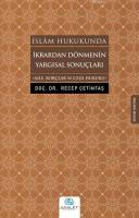 İkrardan Dönmenin Yargısal Sonuçları