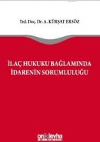 İlaç Hukuku Bağlamında İdarenin Sorumluluğu