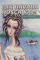 Ilık Havada Hoşça Kal!