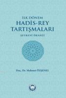 İlk Dönem Hadis-Rey Tartışmaları