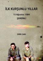İlk Kurşunlu Yıllar