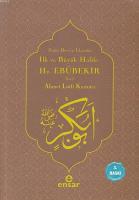 İlk ve Büyük Halife Hz. Ebubekir (r.a.)