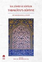 İlk Zâhid ve SÛfiler Tabakâtu's-Sûfiyye