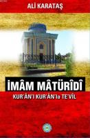 İmâm Mâtürîdî - Kur'ân'ı Kur'ân'la Te'vîl