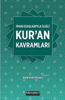 İman Esaslarıyla İlgili Kuran Kavramları