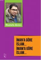 İman'a Göre İslam ... İmam'a Göre İslam ...