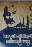 İmanıyla Abidleşen Bir Şair
