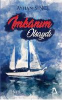 İmkânım Olsaydı