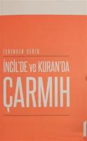 İncil'de ve Kuran'da Çarmıh