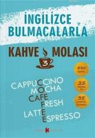 İngilizce Bulmacalarla Kahve Molası - 3 490 Kelime - 25 Kelime Avı - 35 Çarpraz Bulmaca