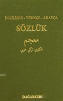 İngilizce - Türkçe - Arapça Sözlük