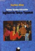 İngiltere'de Türkçe Yaşamak