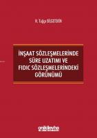 İnşaat Sözleşmelerinde Süre Uzatımı ve FIDIC Sözleşmelerindeki Görünümü