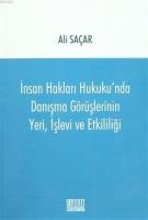 İnsan Hakları Hukuku'nda Danışma Görüşlerinin Yeri, İşlevi ve Etkililiği