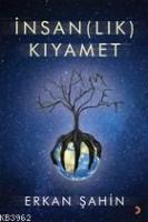 İnsan(lık) Kıyamet