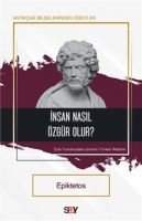 Insan Nasıl Özgür Olur?