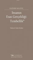 İnsanın Esas Gerçekliği: Tembellik