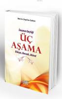 İnsanın Geçtiği Üç Aşama