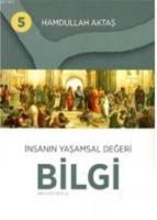 İnsanın Yaşamsal Değeri Bilgi 5