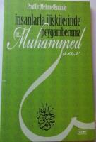 İnsanlarla İlişkilerinde Peygamberimiz Hz. Muhammed (s.a.v)