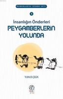 İnsanlığın Önderleri Peygamberlerin Yolunda