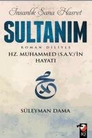 İnsanlık Sana Hasret Sultanım